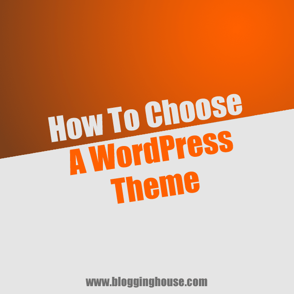 How To Choose A WordPress theme