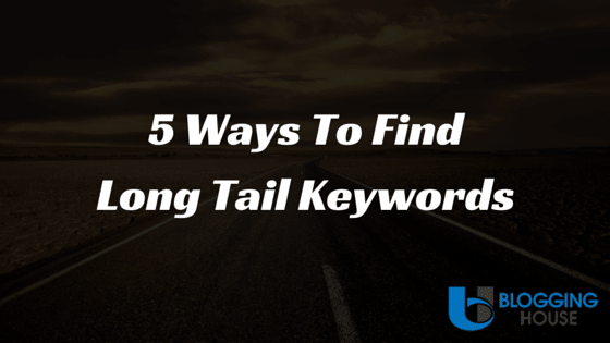 5 ways to find long tail keywords