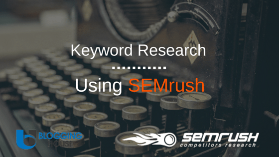 SEMrush Keyword Research